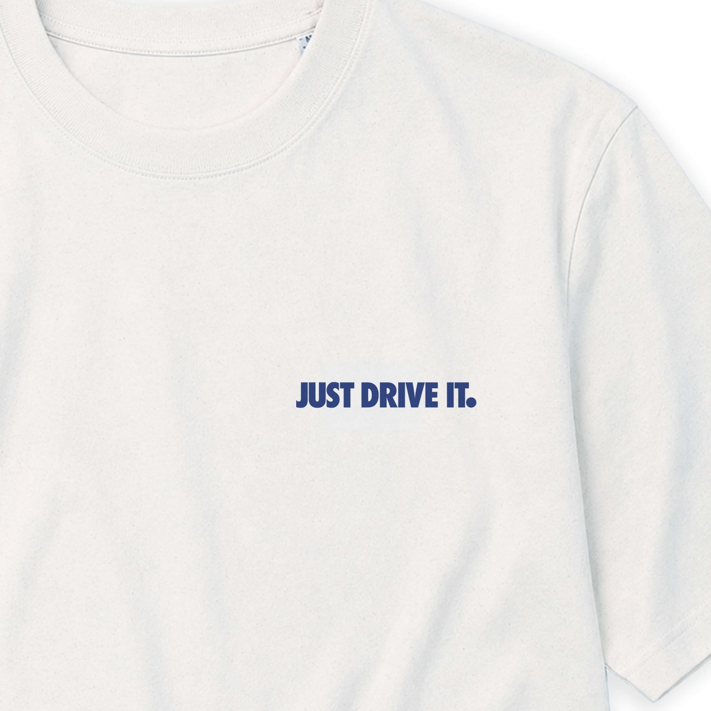 JUST DRIVE IT T-SHIRT (LOOSE FIT) (Copie) (Copie)