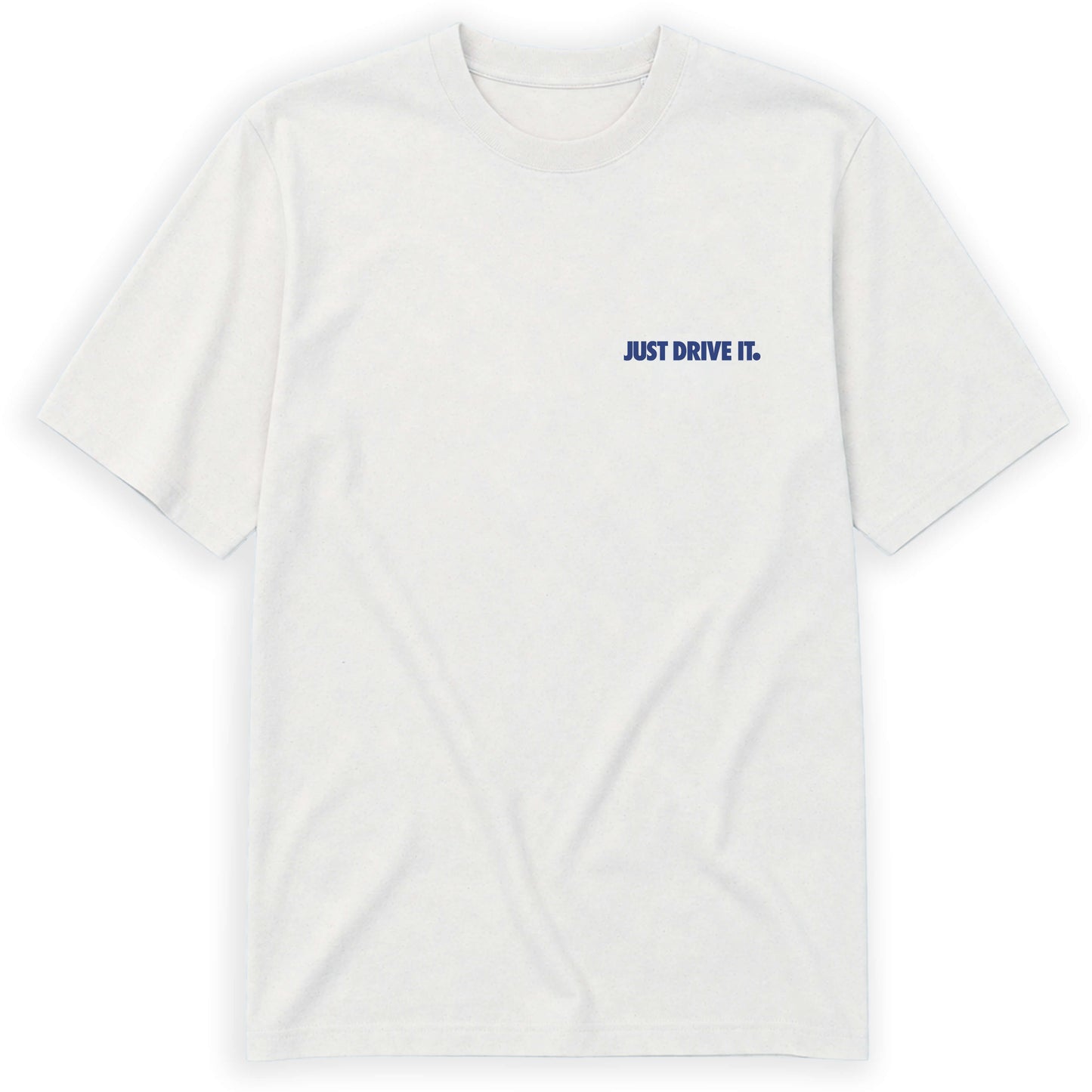 JUST DRIVE IT T-SHIRT (LOOSE FIT) (Copie) (Copie)