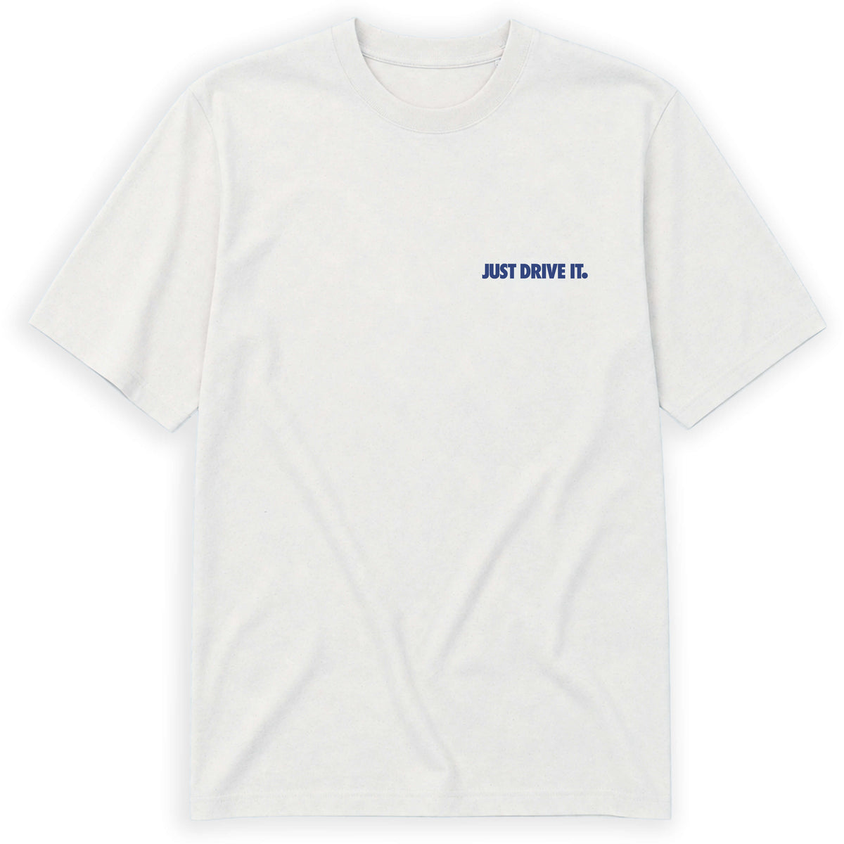 JUST DRIVE IT T-SHIRT (LOOSE FIT)
